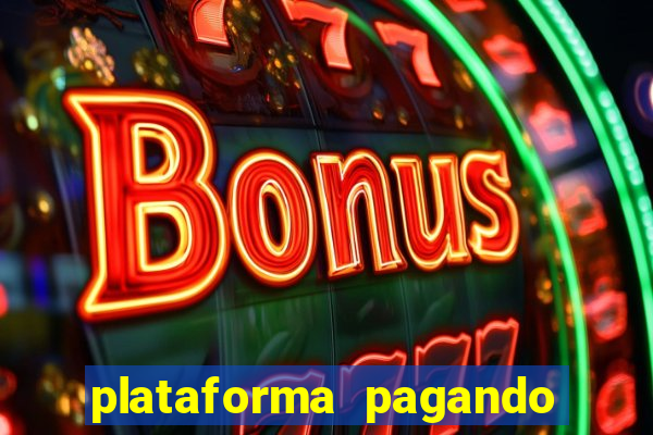 plataforma pagando no cadastro fortune tiger